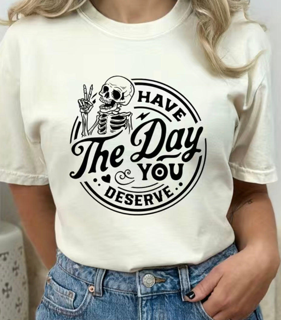 The day you deserve (black)